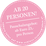Pauschalangebot Ab 20 Personen: ?,- Euro pro Person